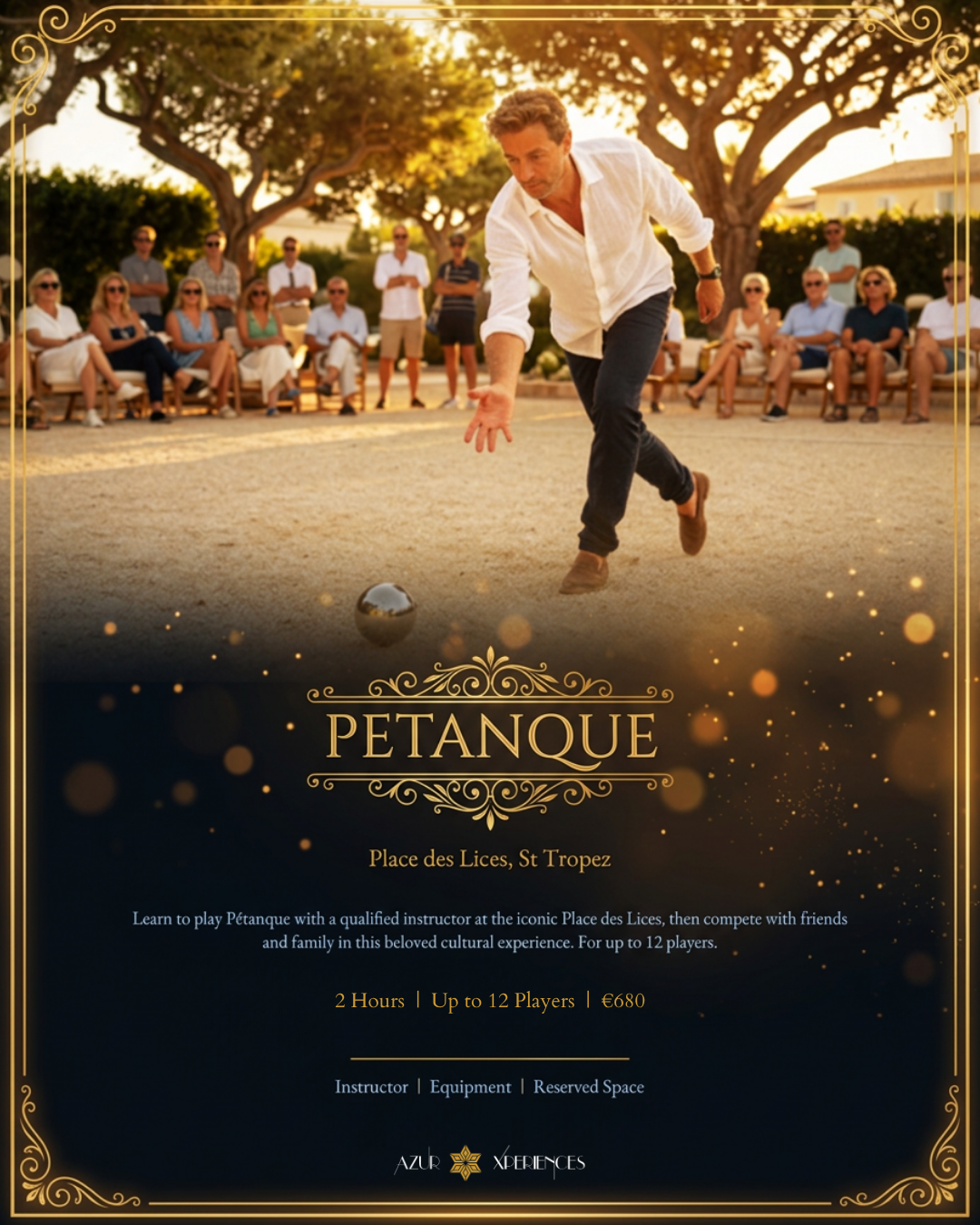 PETANQUE LESSON AND COMPETITION IN ST TROPEZ