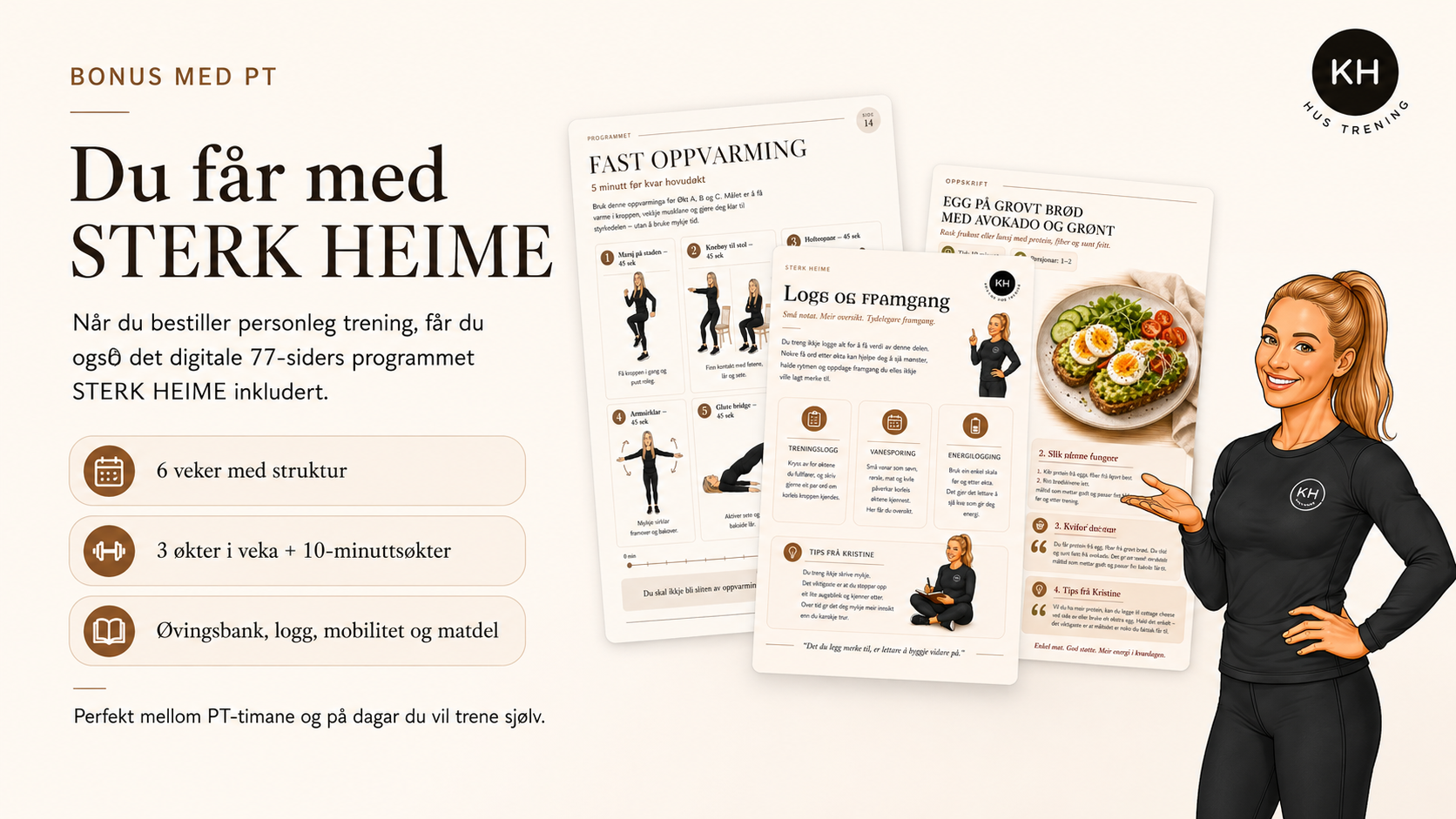 Bonus med PT: Du får med det digitale programmet Sterk Heime
