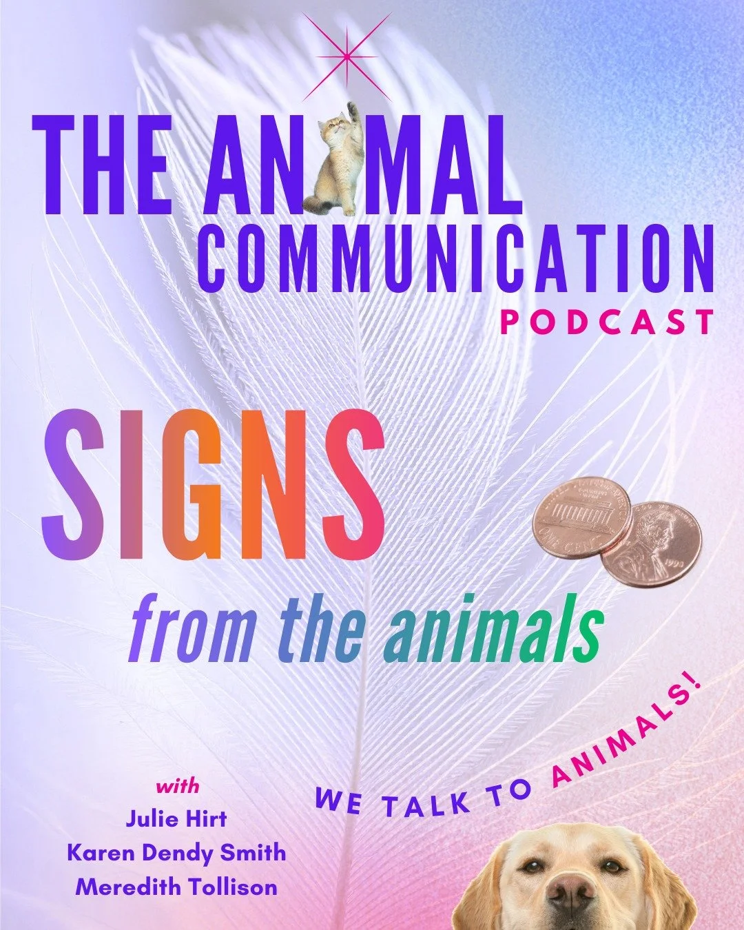 🪶💖 NEW EPISODE: Signs from the Animals!

In this episode of The Animal Communication Podcast, @juliehirt_intuitive , @karendendysmith_intuitive and @meredithtollison have a heartfelt conversation about signs and how our animals, both in spirit and 