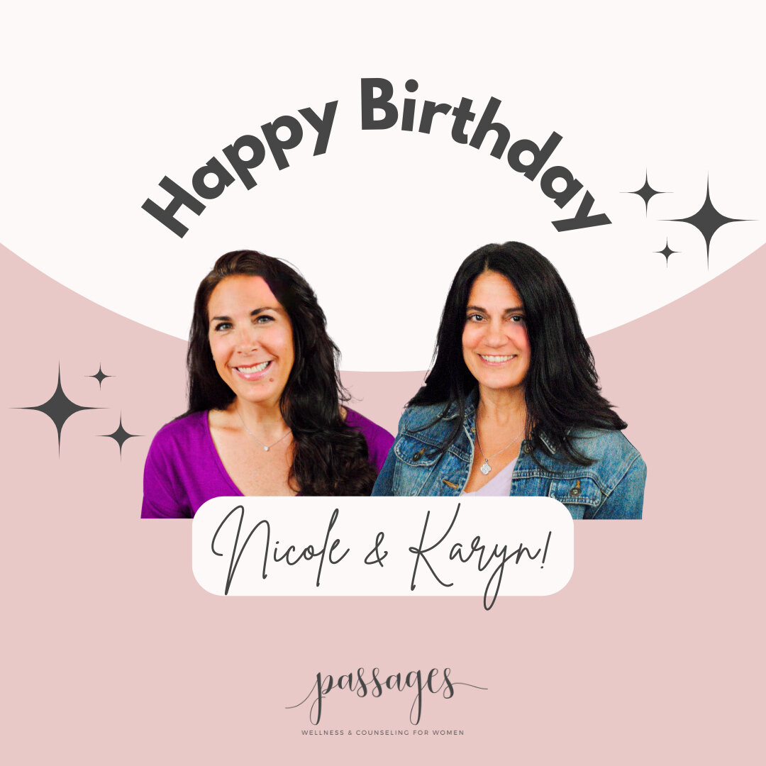 Our entire Passages team wishes our clinicians, Nicole and Karyn, a very happy birthday! We are so lucky to have amazing clinicians like you working at our practice. We hope you have an amazing day! 

#happybirthday
#womenempoweringwomen 
#womensment