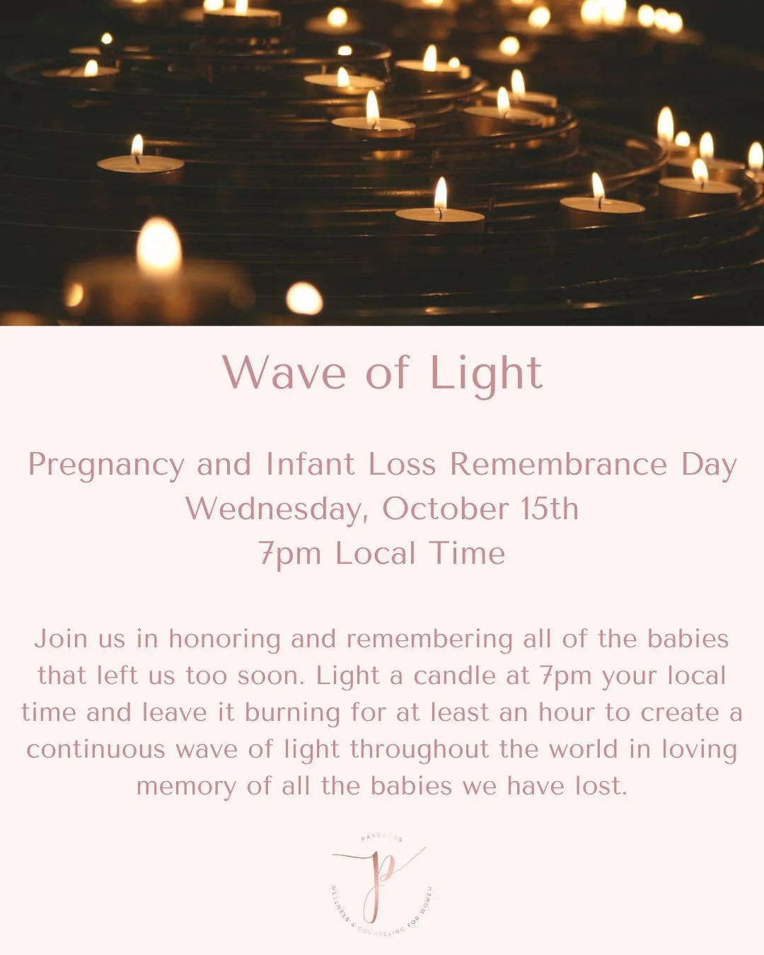 🕯️💜 Join us on Wednesday, October 15th, Pregnancy and Infant Loss Remembrance Day, at 7pm for the global event the Wave of Light, to honor the lives of babies who left this world too soon.

✨ Light a candle at 7pm your local time and keep it burnin