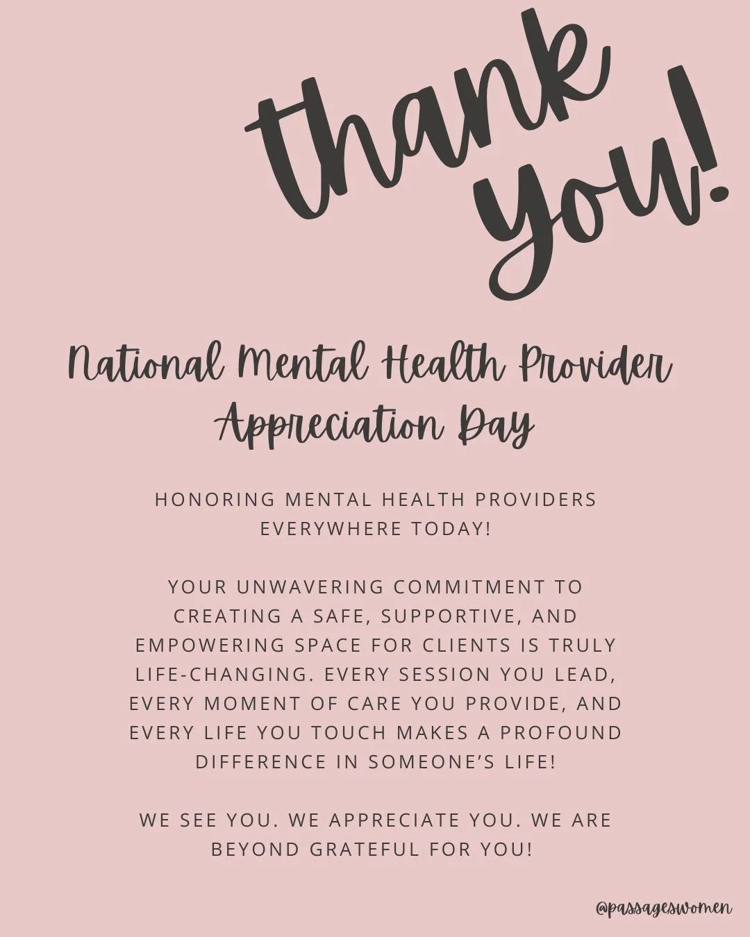 💚 National Mental Health Provider Appreciation Day- May 12th 

Today we recognize the mental health providers who show up with compassion, presence, and deep care&mdash;both at Passages and everywhere, every single day. 💖

You hold space for the ha