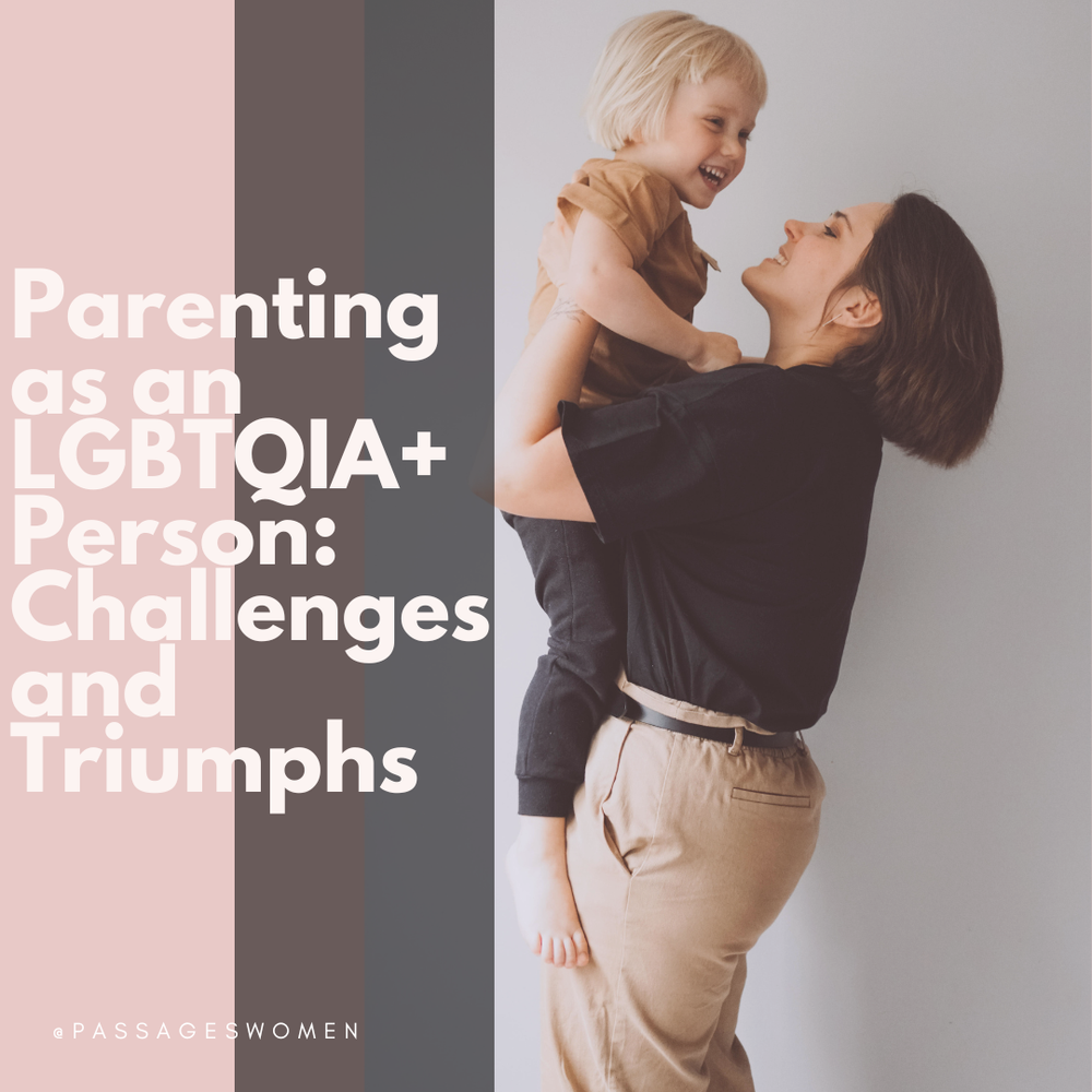 Parenting as an LGBTQIA+ Person The Challenges and Triumphs —