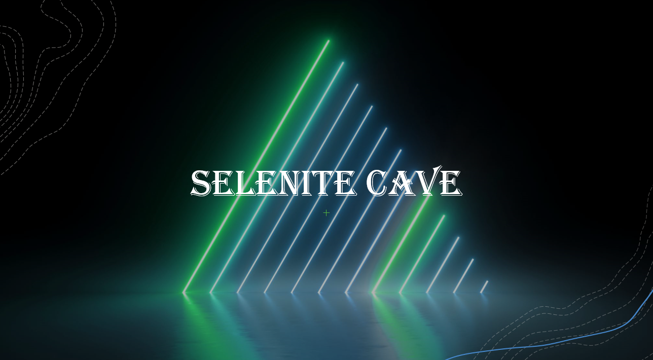 1Selenite Cave.PNG