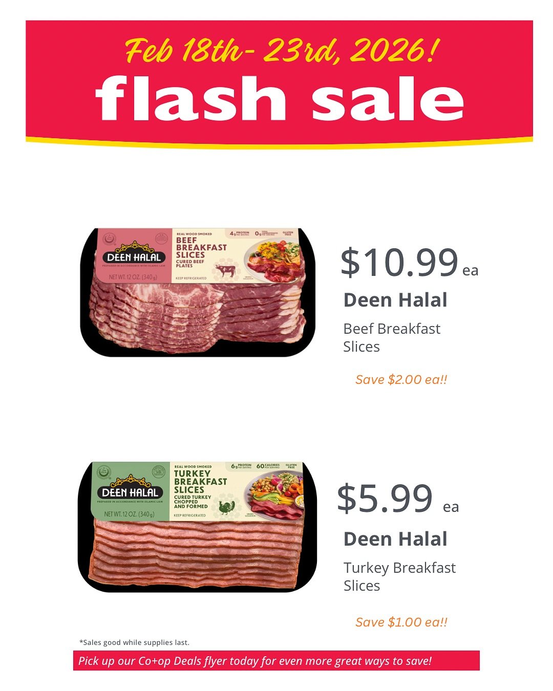 Flash sale savings are here at the Co-op! Stock up and save on everyday favorites and specialty finds

Halal beef and turkey breakfast slices on sale just in time for Ramadan prep 
Plus 15% off all bulk items, including grains, flours, seeds, nuts, c