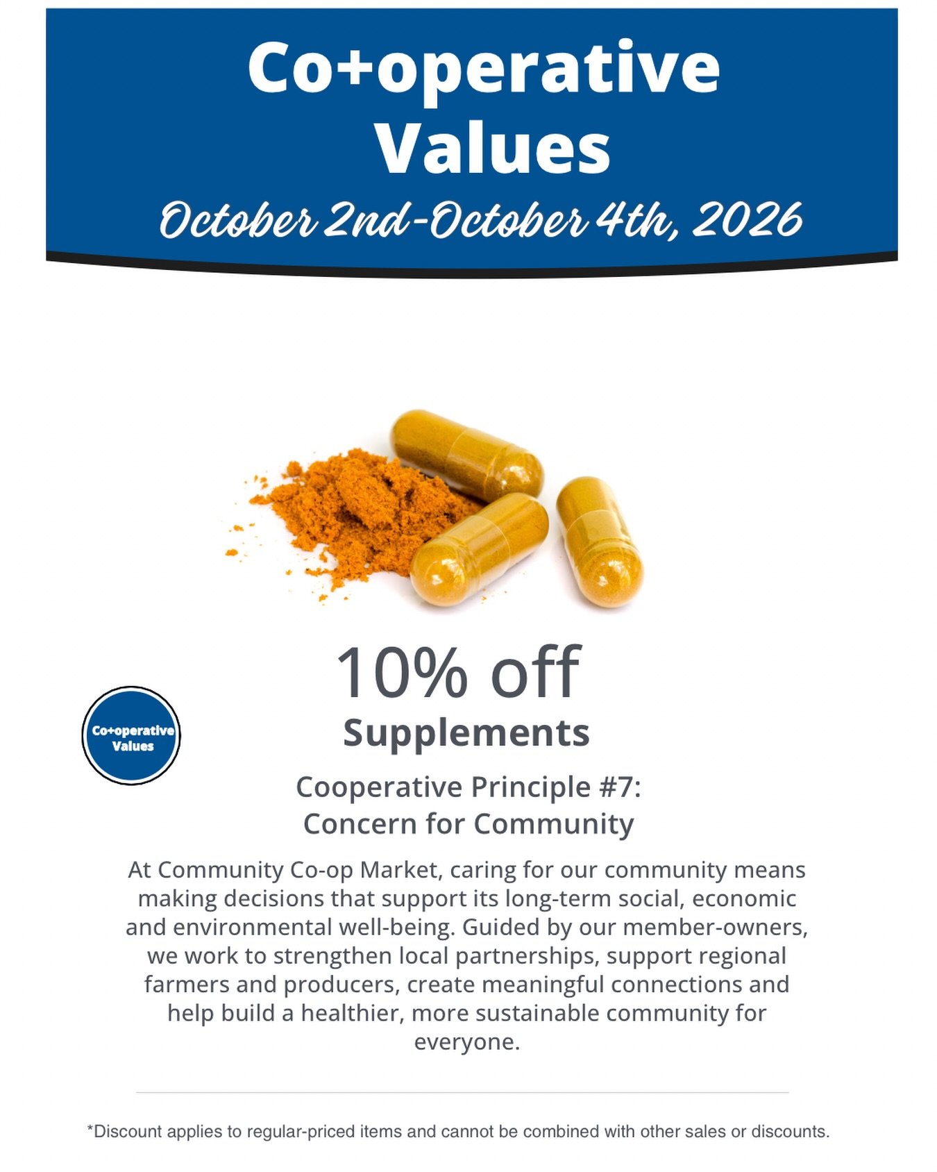 Co+operative Values are back! 💙

From October 2&ndash;4, enjoy 10% off regular-priced supplements at Community Co-op Market.

This week, we&rsquo;re highlighting Cooperative Principle #7: Concern for Community. Together, we support local partnership