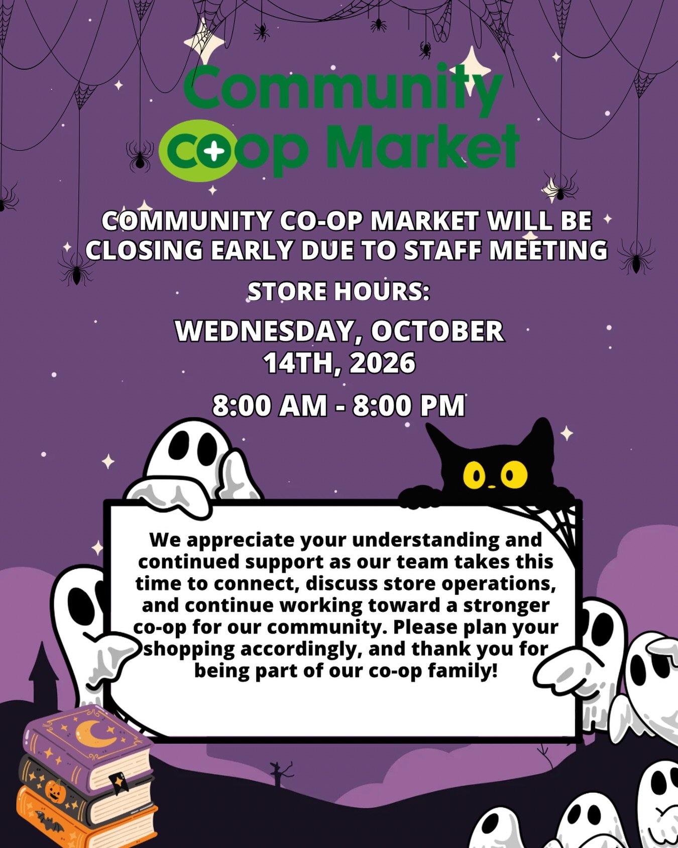 Community Co-op Market will be closing Today, Wednesday, October 14, at 8:00 PM for a staff meeting.

Our team will be taking this time to connect, discuss store operations, and continue working toward a stronger co-op for our community.

We apprecia