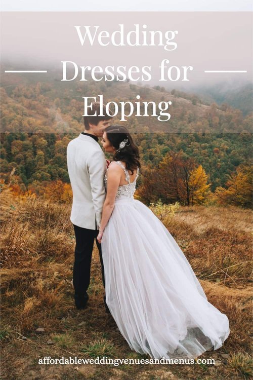 Elopement Dress: Best Wedding Dresses For Eloping