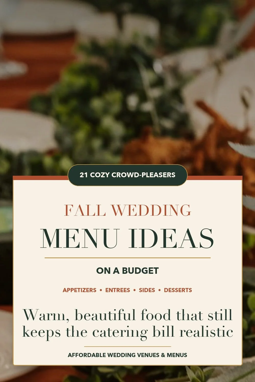 Elegant fall wedding table with a cream editorial panel reading Fall Wedding Menu Ideas, 21 cozy crowd-pleasers on a budget