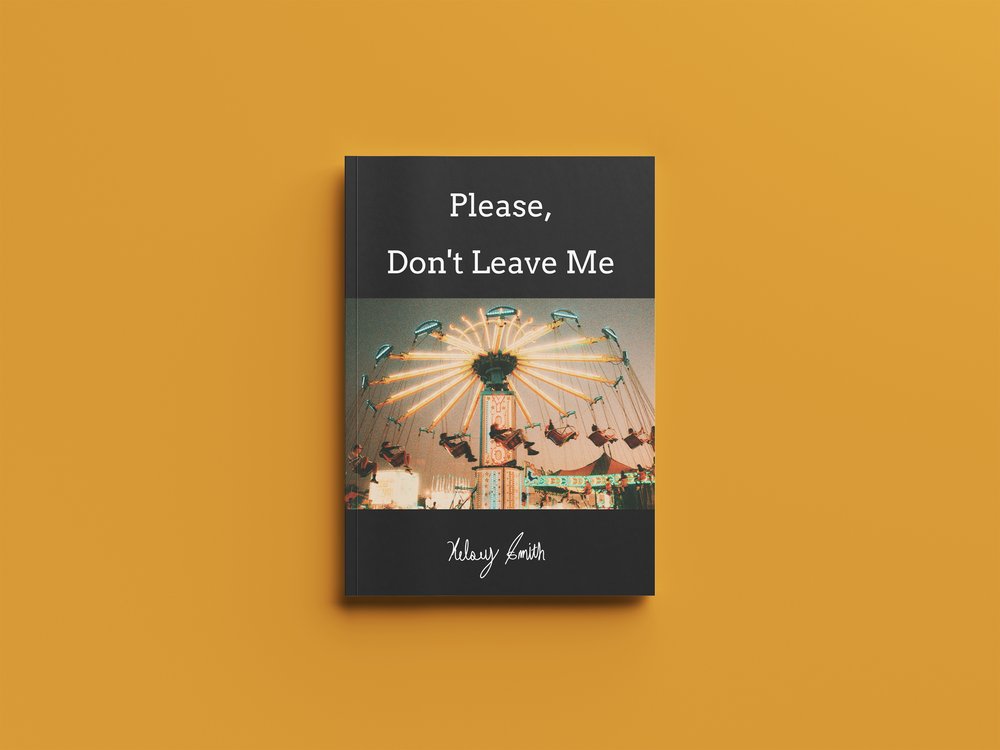 Please, Don't Leave Me - Signed First Edition by Kelsey Smith (Softcover)