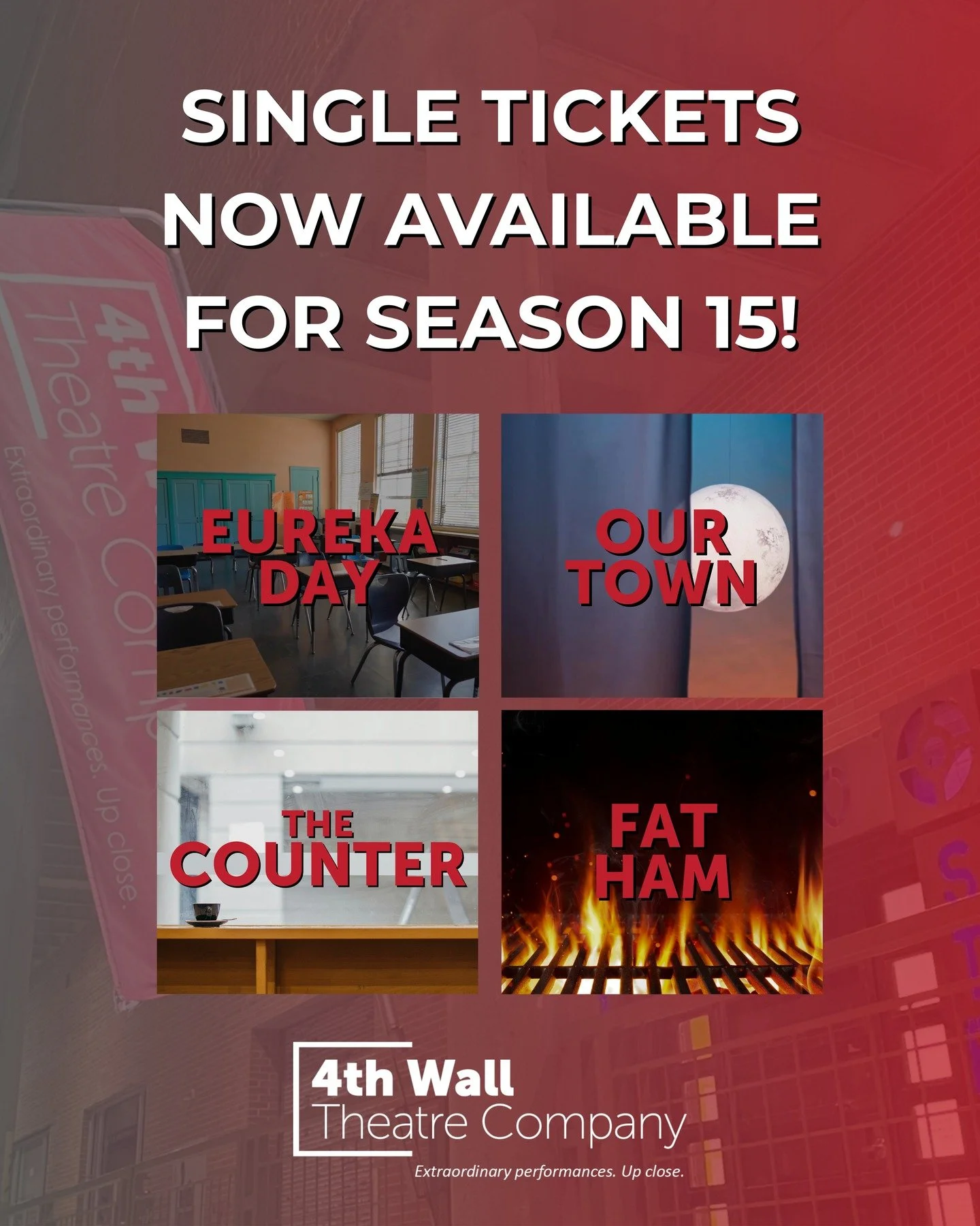 🎟️ Single tickets are now on sale for 4th Wall’s 15th Season!
Get ready for a year filled with laughs, love, friendship, and more extraordinary performances.
✨ BEST DEAL: Grab a subscription and experience the entire season — including