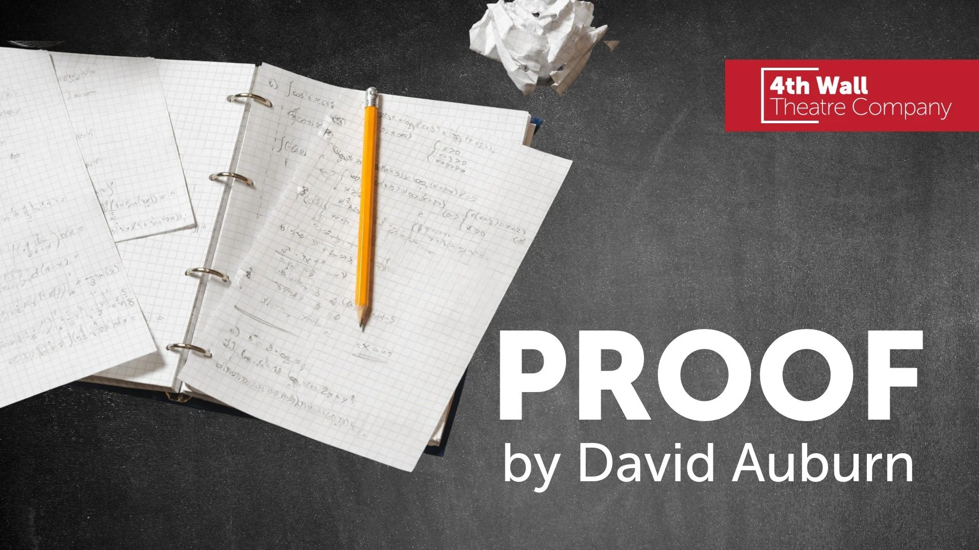 Announcing our 16th Season! 📓 ✏️

PROOF
by David Auburn

Directed by Sophia Watt
Starting September 11, 2026

An emotionally charged psychological drama about family, legacy, and the frightening question of what we inherit.

In a Chicago home, Cathe