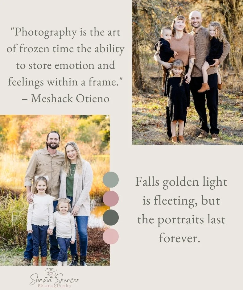 &quot;Photography is the art of frozen time the ability to store emotion and feelings within a frame.&quot; &ndash; Meshack Otieno

Falls golden light is fleeting, but the portraits last forever.

If you could capture one emotion in a photo right now