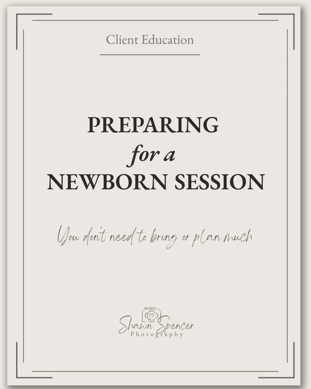 Preparing for a newborn session doesn&rsquo;t have to feel overwhelming.

You don&rsquo;t need to bring a lot, plan every detail, or worry about your baby being perfectly settled the entire time. Newborn sessions are designed to be calm, flexible, an