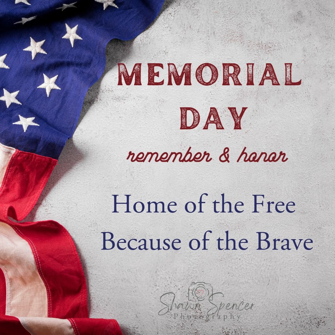 Happy Memorial Day

Remembering and honoring those who served. Wishing everyone a meaningful Memorial Day.