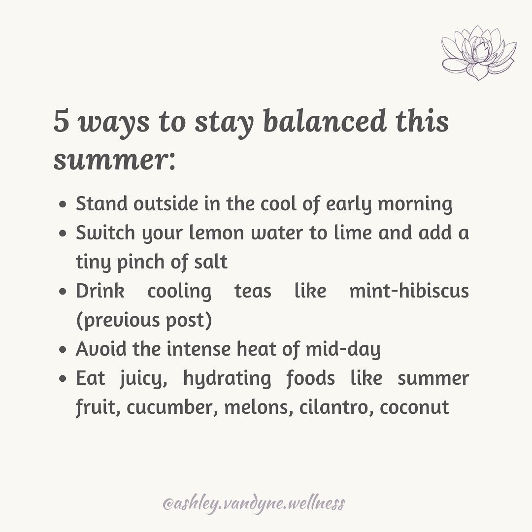 As much as we love those long, warm summer days, the intense heat of summer can also burn us out.

In Ayurveda, Summer is Pitta season which you may feel as a strong desire to get outside, play in the sun, stay up later, travel, and accomplish goals.