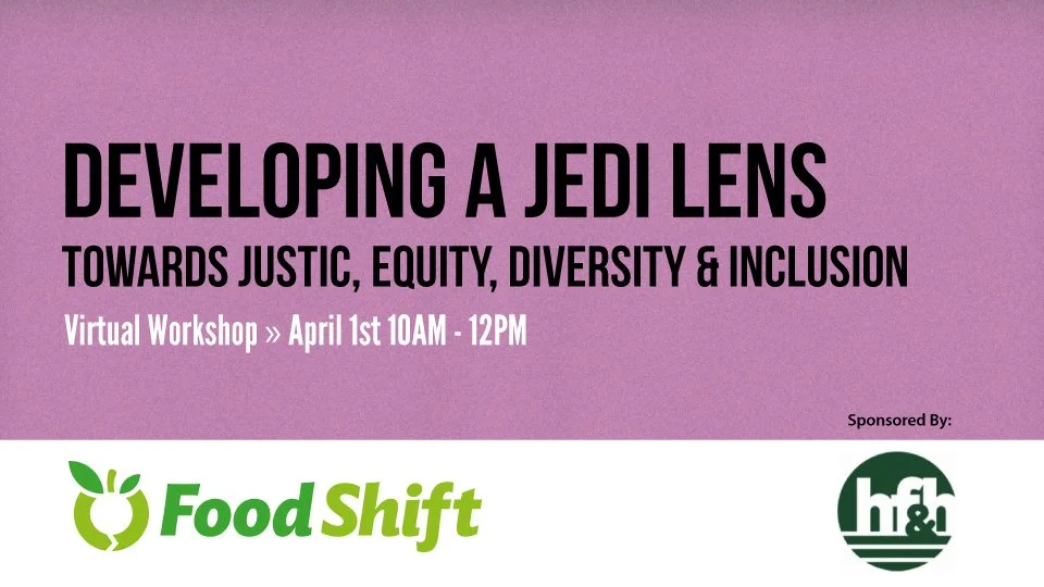 Virtual Workshop: Developing a JEDI Lens toward Justice, Diversity &amp; Inclusion