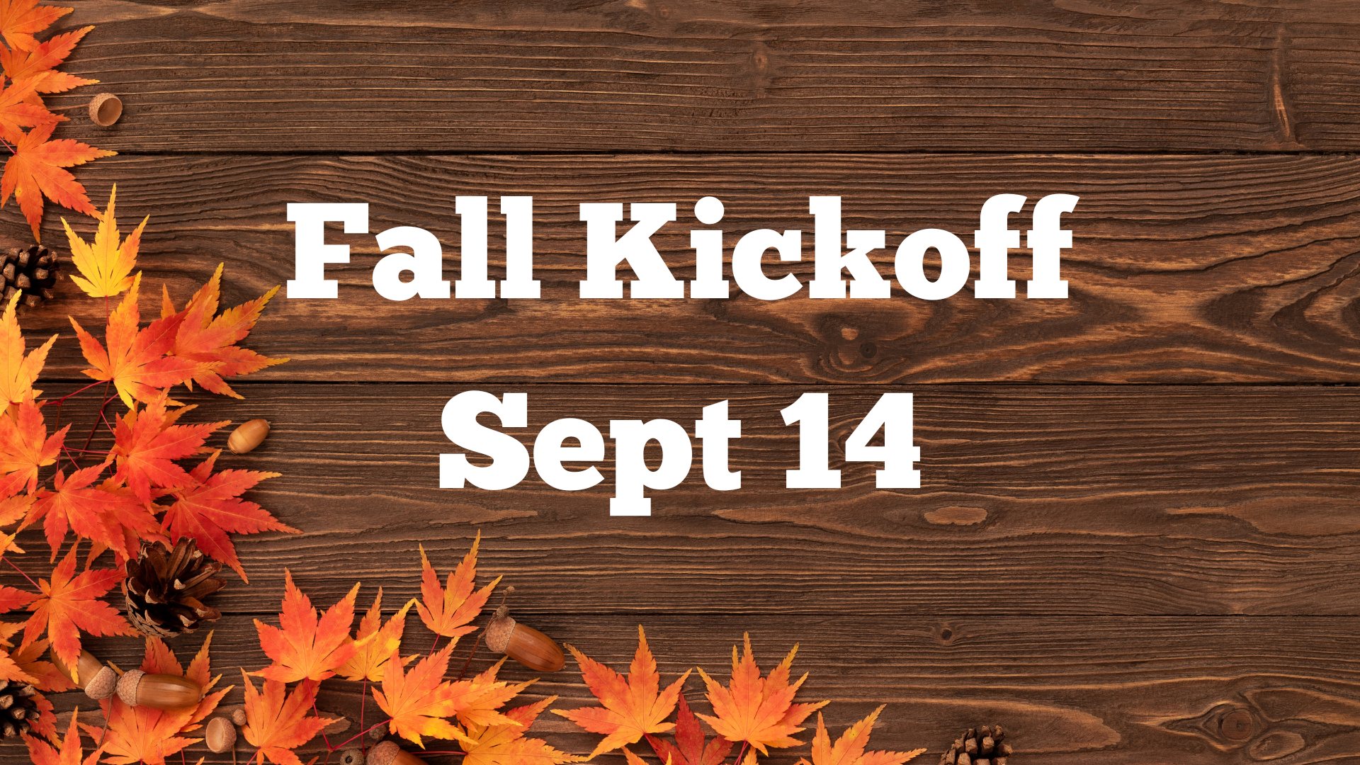 Fall Kickoff
