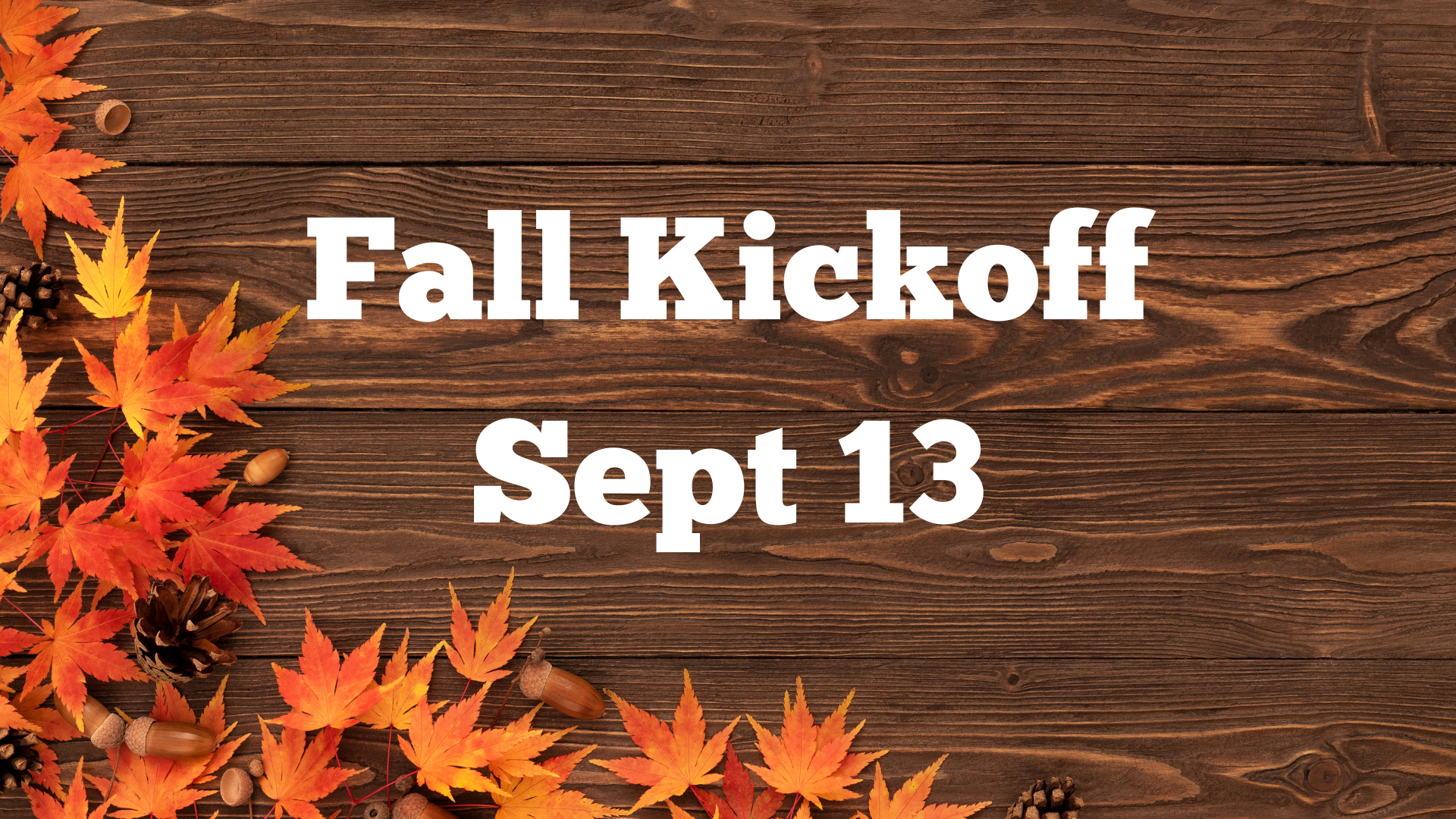 Fall Kickoff