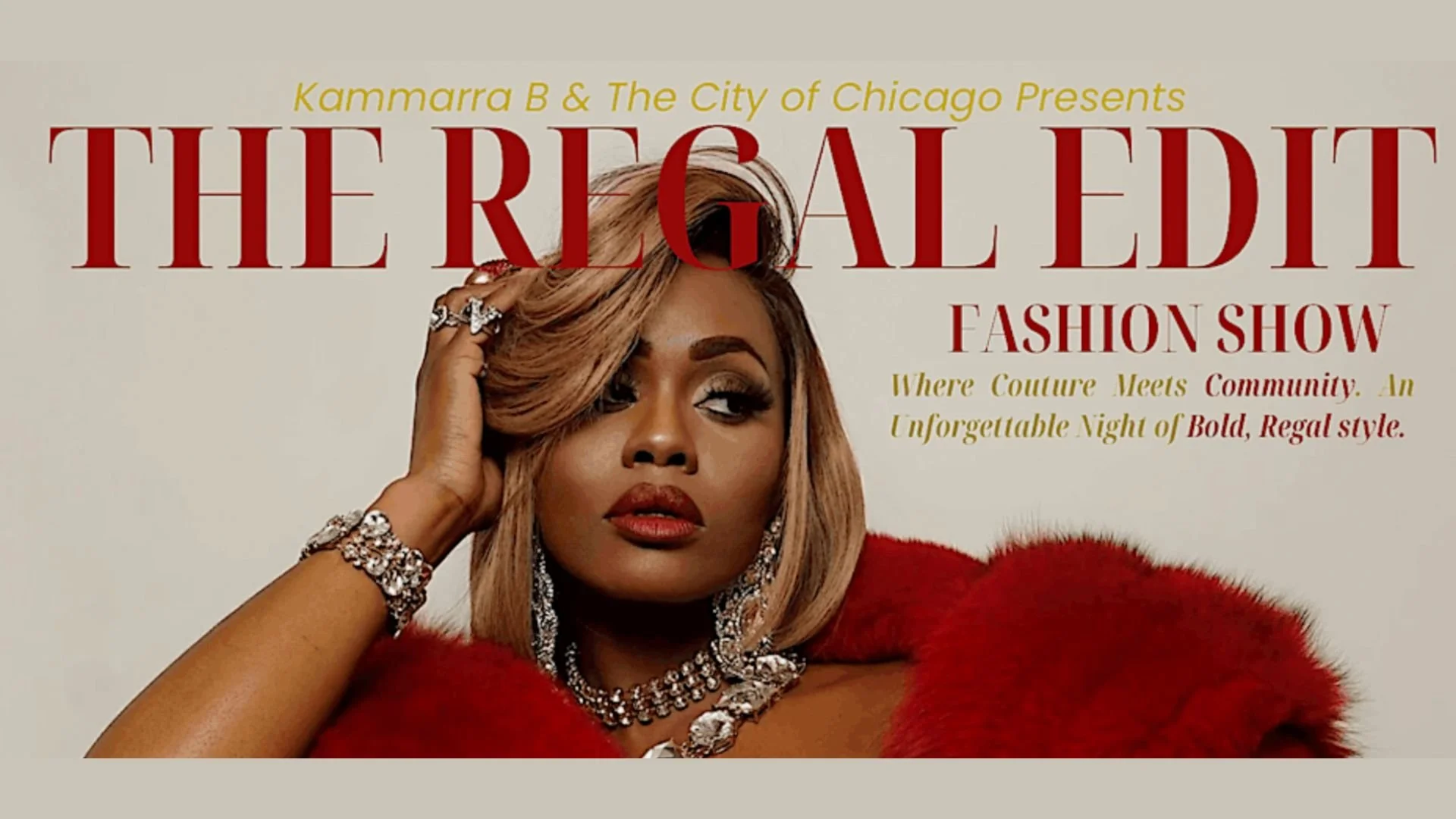 Kammarra B & The City Of Chicago Presents: The Regal Edit Fashion Show