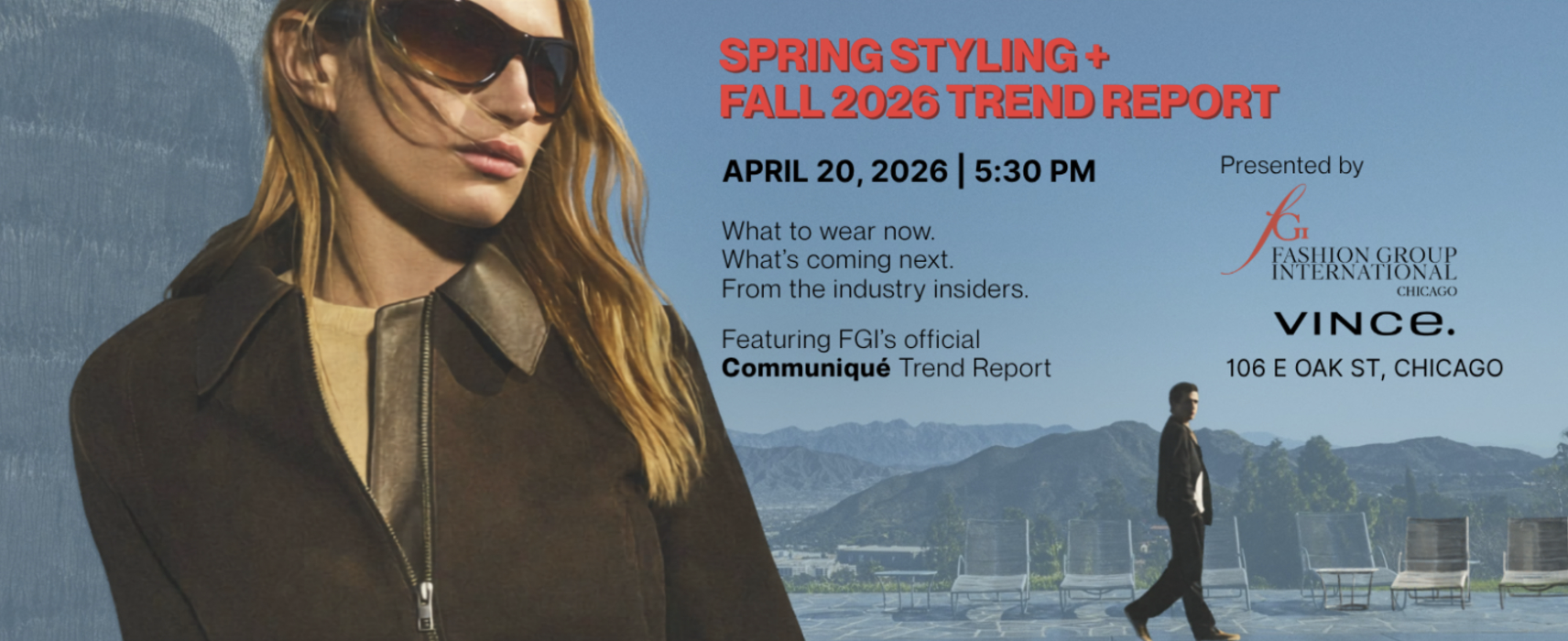 Spring Styling + Fall 2026 Trend Report by FGI Chicago + VINCE
