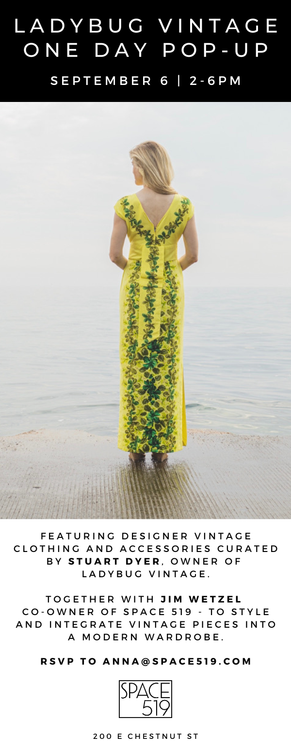 Space 519 One Day Pop-Up With Stuart Dyer, Owner of Ladybug Vintage ...