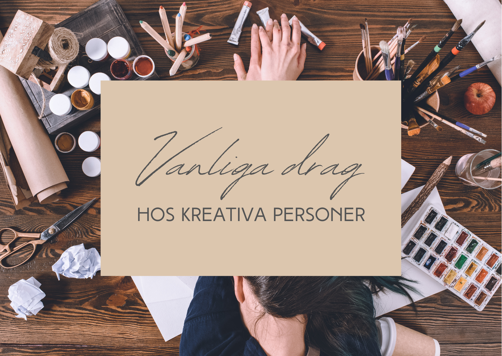 Vanliga drag hos kreativa personer