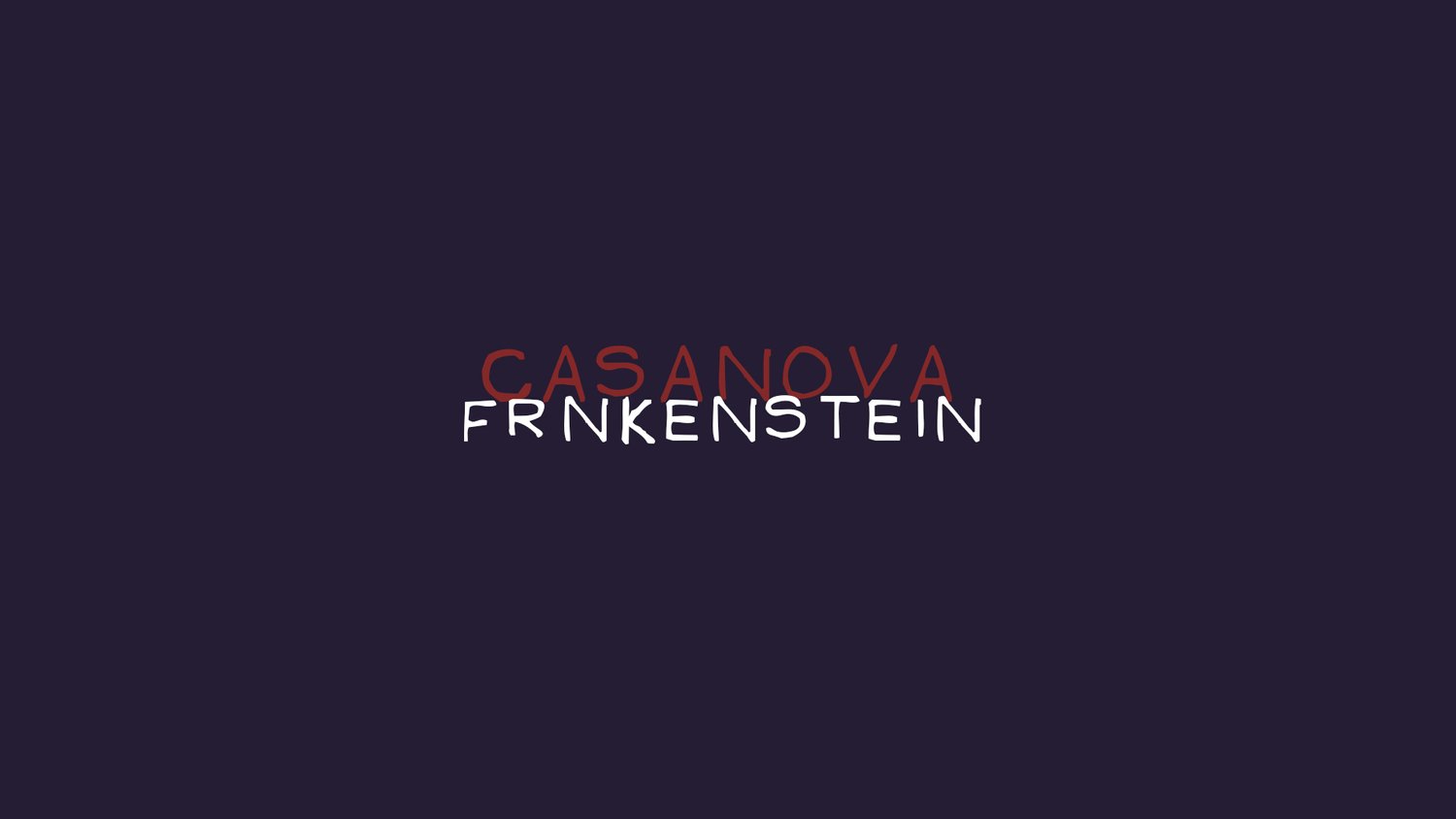  Casanova Frnkenstein 