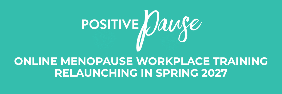 Menopause workplace training positive pause online