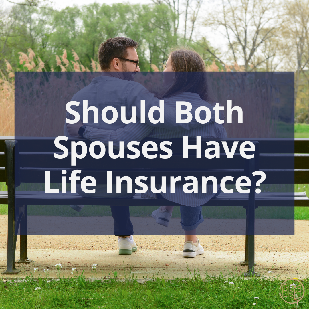 Should Both Spouses Have Life Insurance in Canada?
