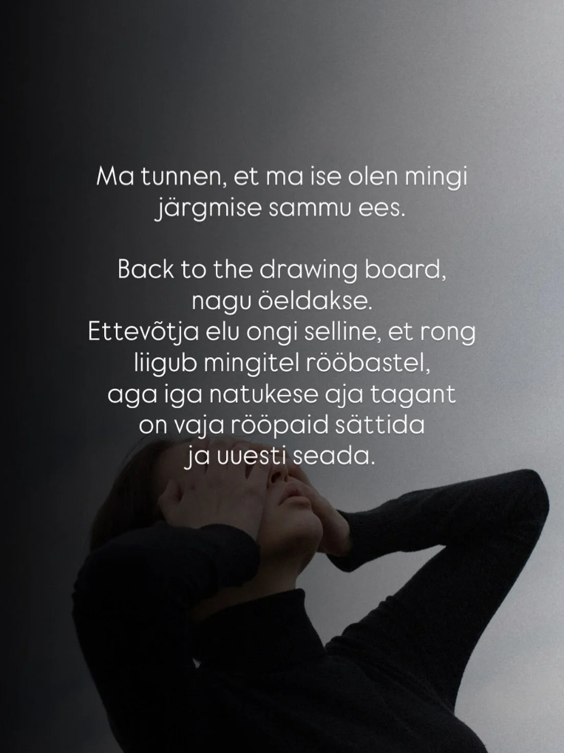 Palgat&ouml;&ouml;l on raamid. R&uuml;tmid. Struktuurid. Ootused.

Ettev&otilde;tluses tuleb need ise tekitada. Ja mis veelgi enam - aktsepteerida, et toimub pidev lainetus. Miski ei ole koguaeg sama. Persoonibr&auml;nd on sama muutuv kui sina ise.

