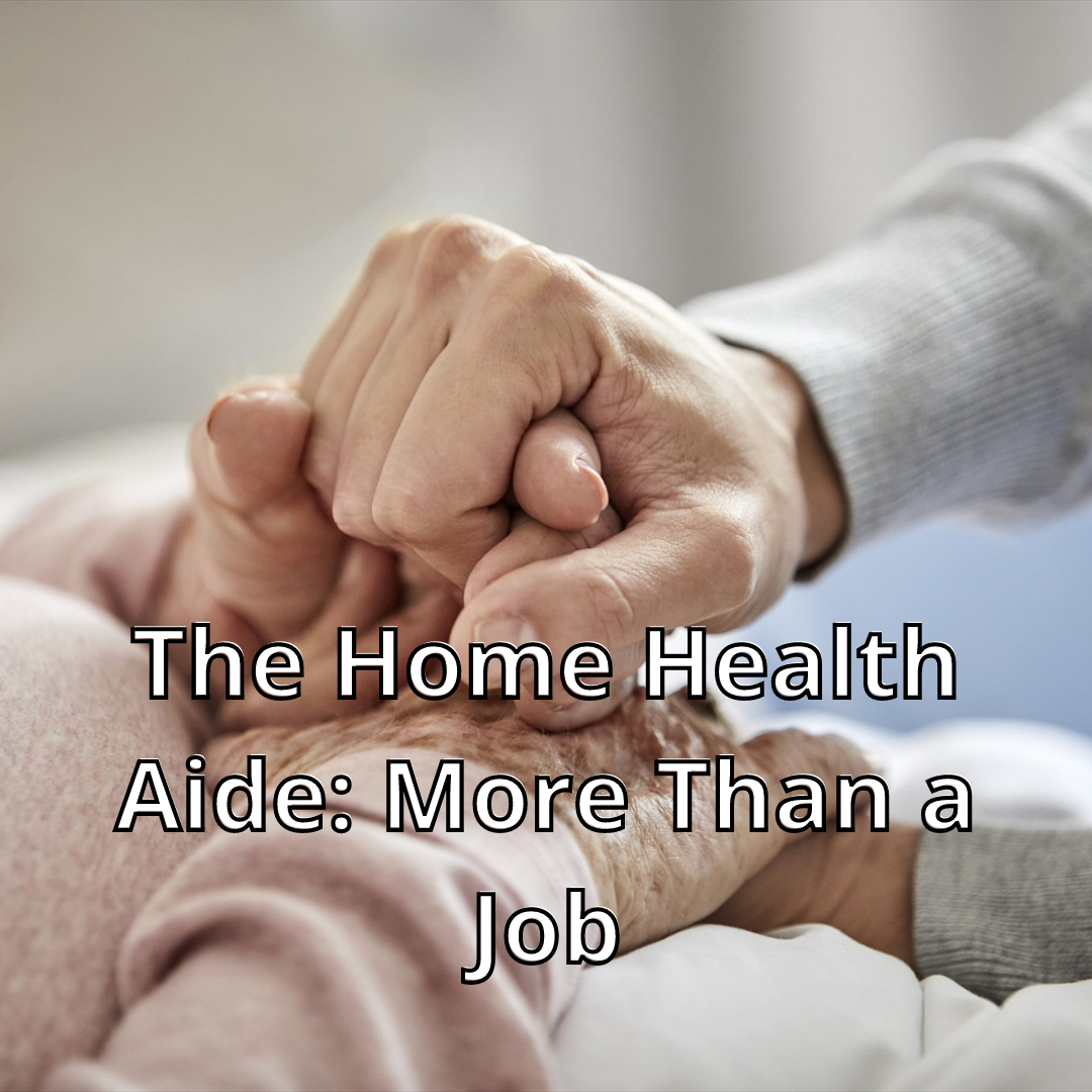 The Home Health Aide: More Than a Job - Rise360 Course