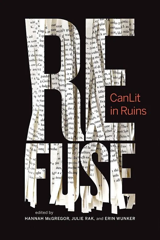 Refuse-Canlit-in-Ruins-Edit-by-Hannah-McGregor-Julie-Rak-and-Erin-Wunker-Cover-Image-510x765.jpg