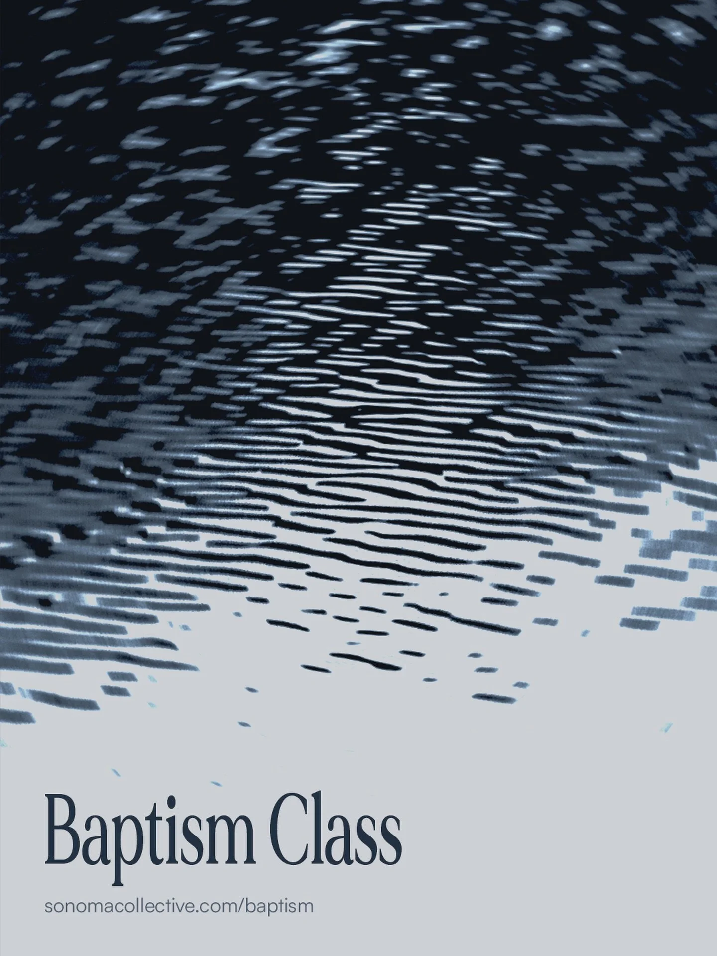 Baptism is your &ldquo;yes&rdquo; made visible.

This Sunday, May 3rd, we&rsquo;re hosting a Baptism Class right after our gathering for anyone considering baptism, curious about what it means, or wondering what the next step in their faith might loo