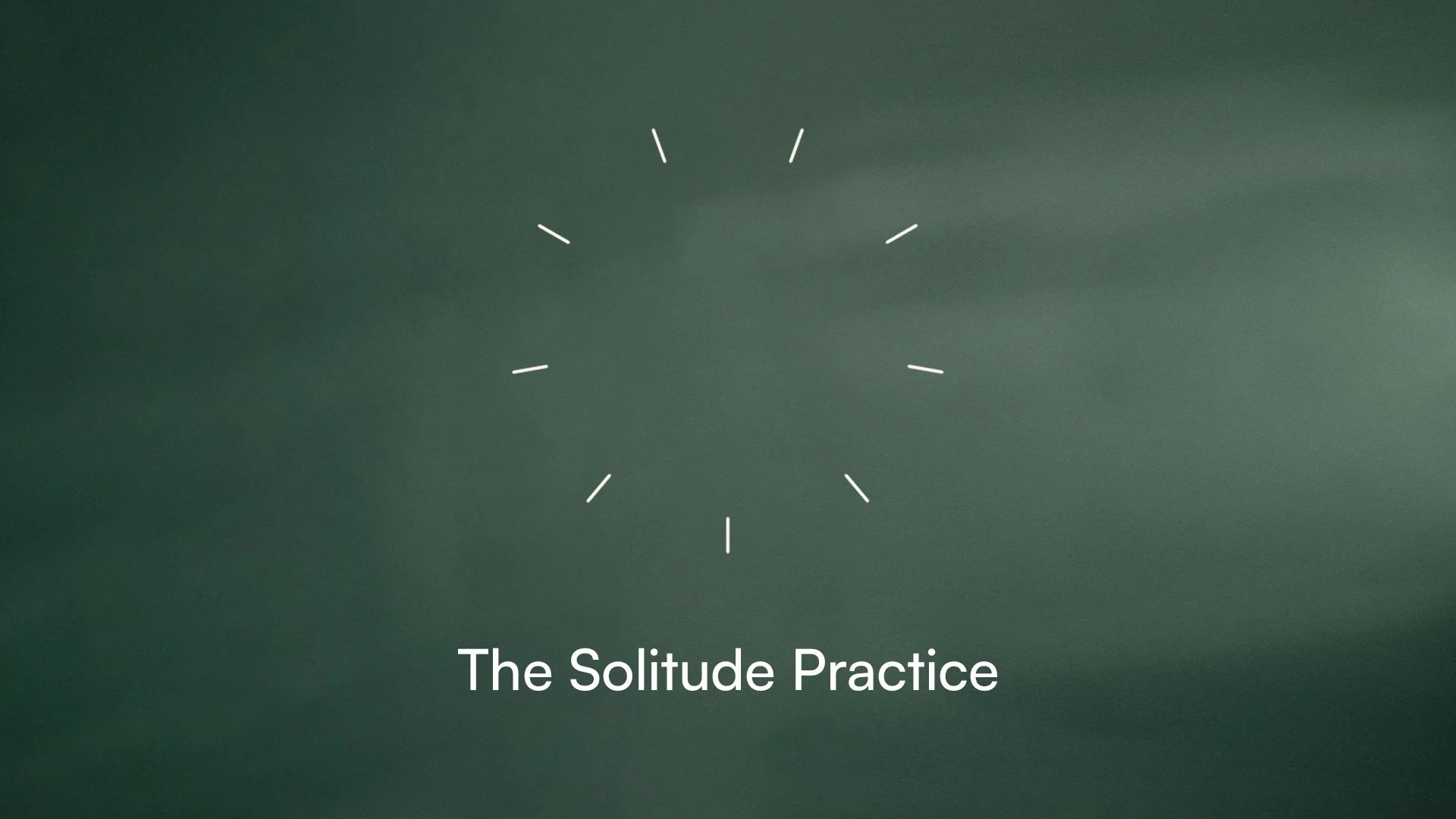 The Solitude Practice
