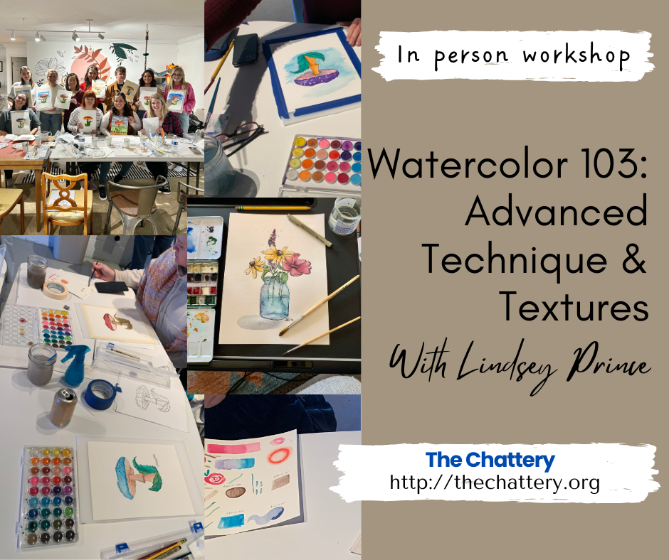 Watercolor 103: Advanced TECHNIQUE and Textures