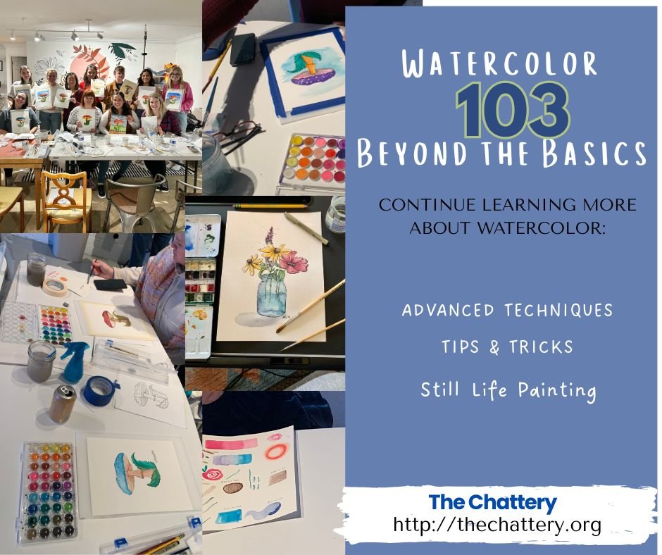 Watercolor 103: Beyond the Basics 