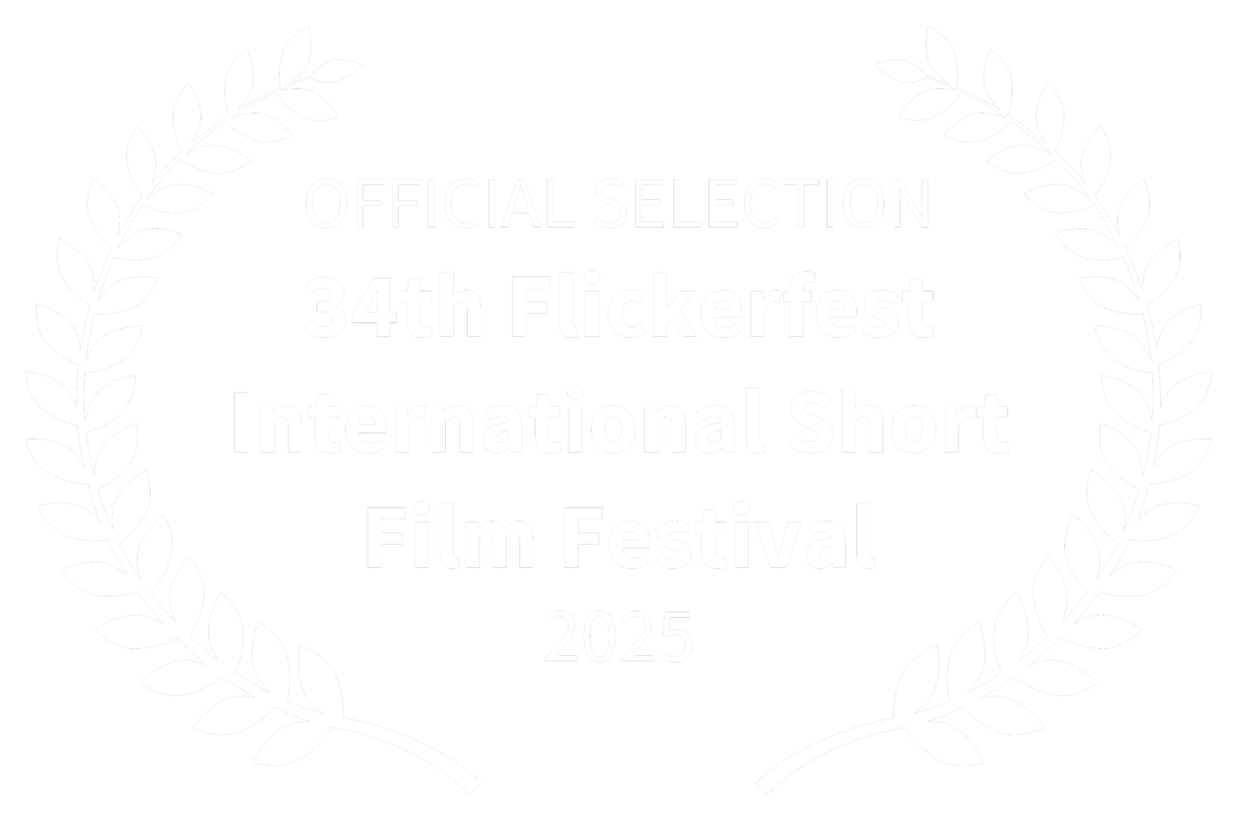 OFFICIALSELECTION-34thFlickerfestInternationalShortFilmFestival-2025 (white) (1).png