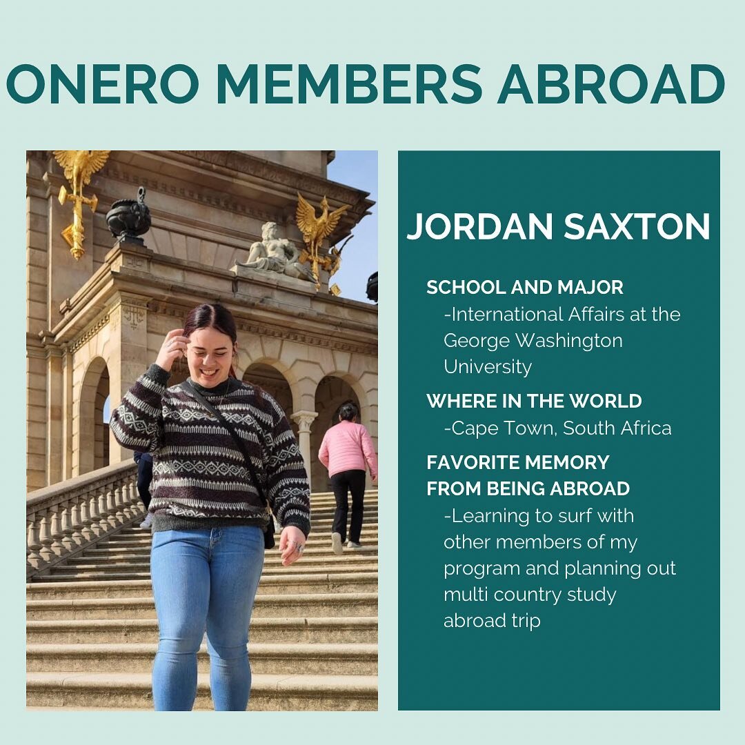 Onero truly is a global organization- a sentiment which is exemplified by our incredible members studying across the globe! Today, we celebrate Jordan Saxton, who is studying abroad this semester in South Africa!