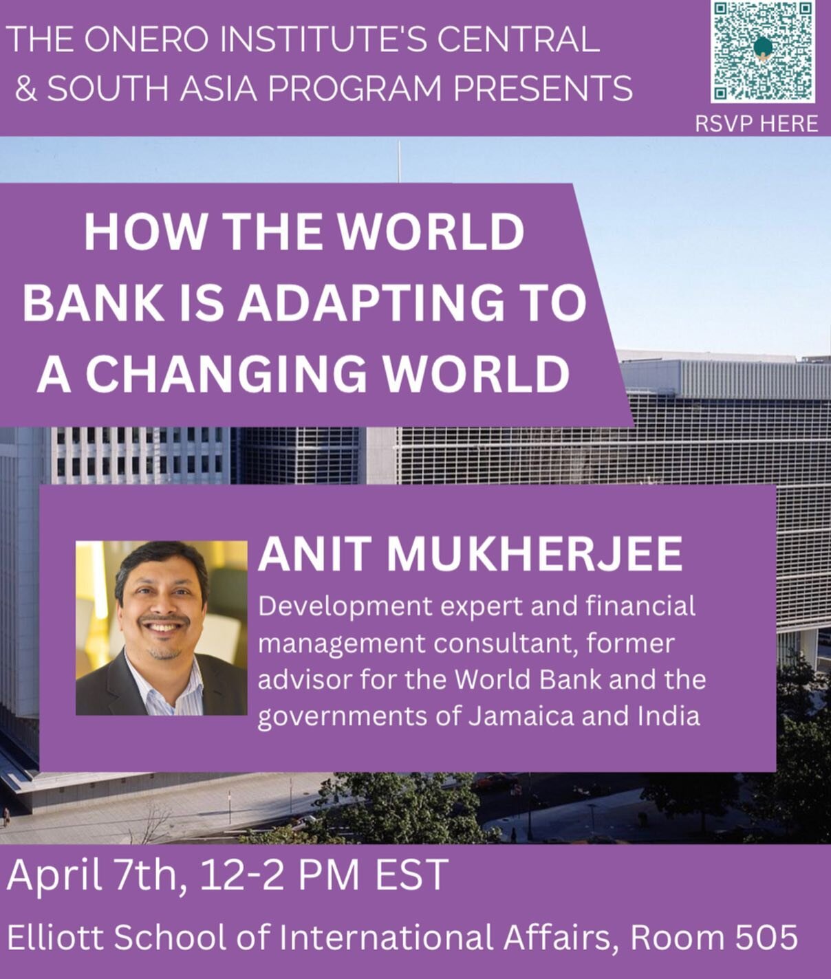 Please join Onero for &ldquo;How The World Bank Is Adapting To A Changing World&rdquo; with Anit Mukherjee on April 7th at the Elliott School of International Affairs! RSVP link in bio.