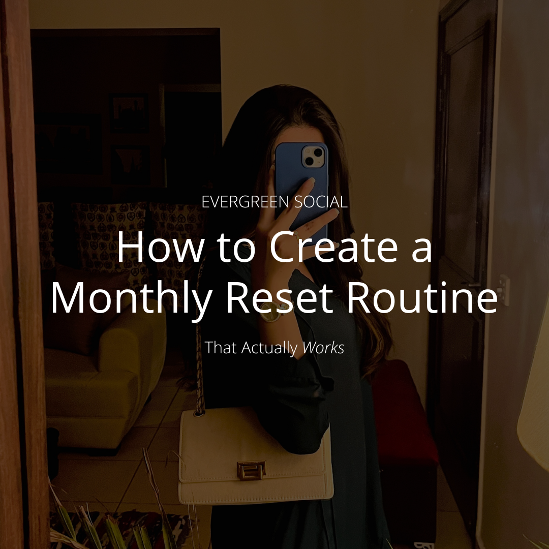 How to Create a Monthly Reset Routine That Actually Works