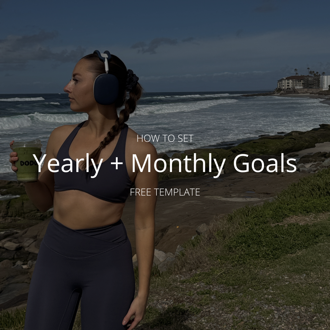 How to Set Yearly + Monthly Goals (Free Template)
