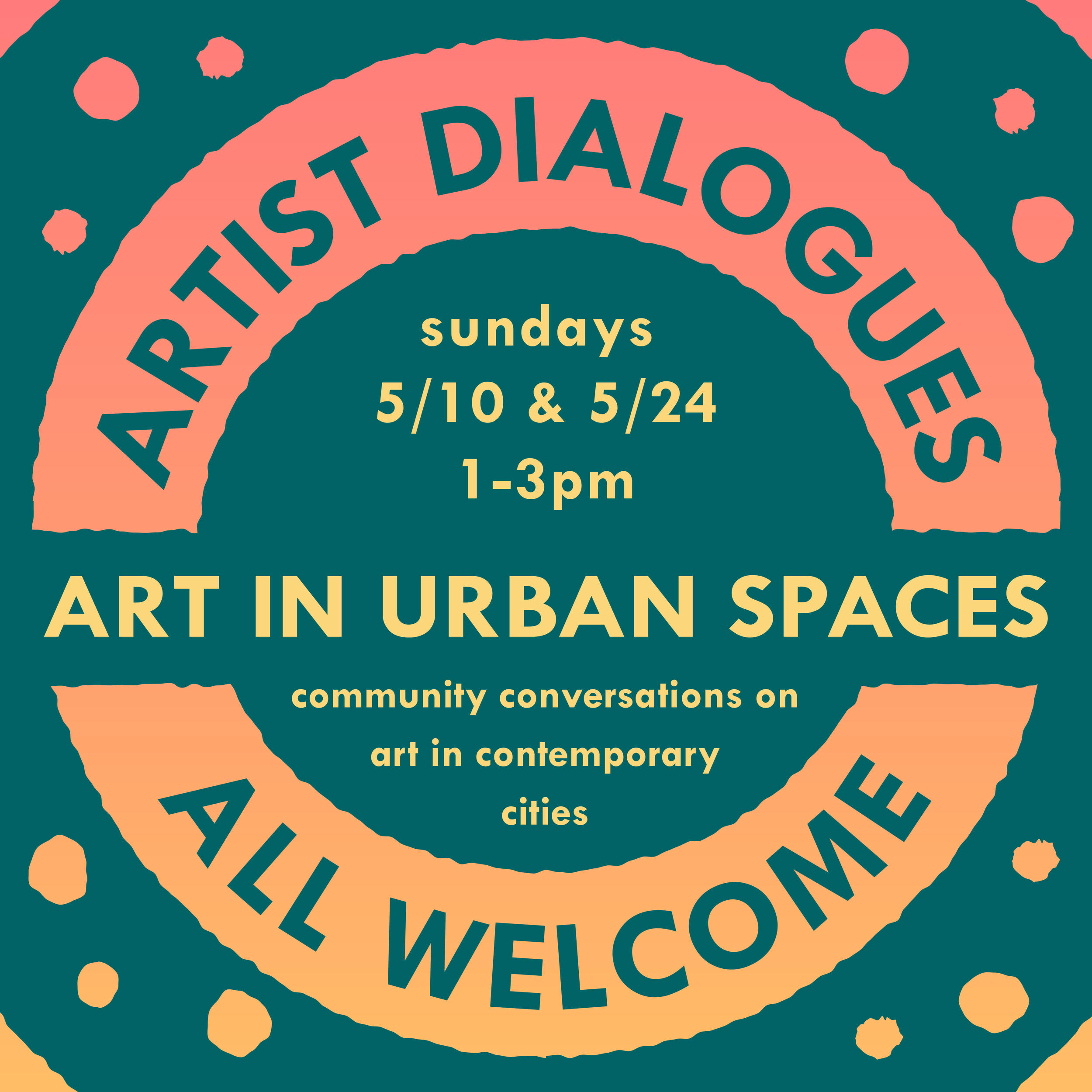 Artist dialogues: art in urban spaces