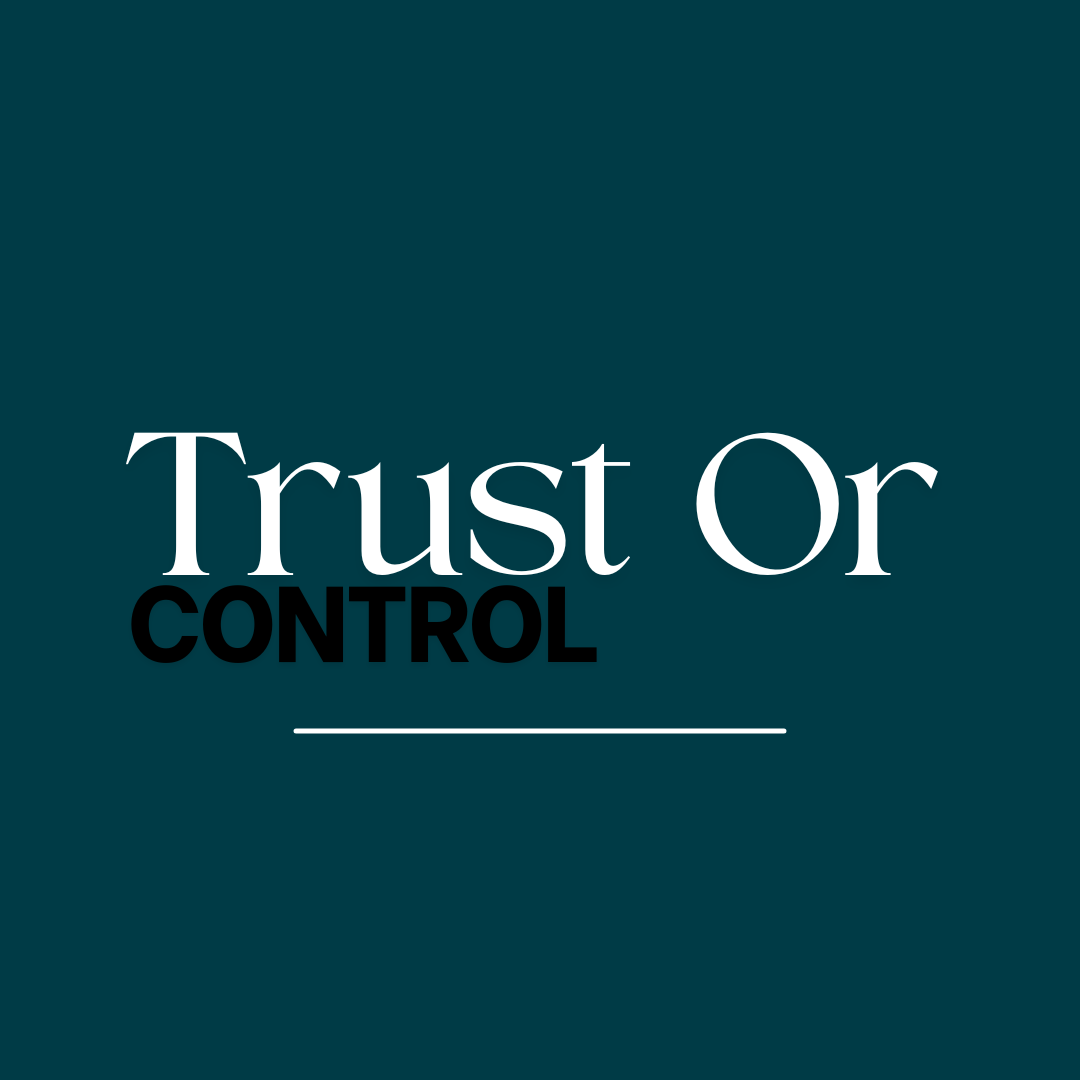 Trust or Control