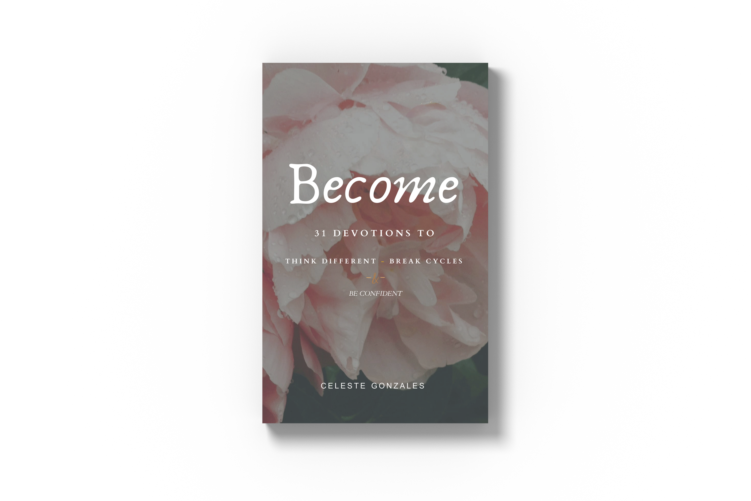 Become: 31 Devotions to think different, break cycles and be confident.  (Paperback)