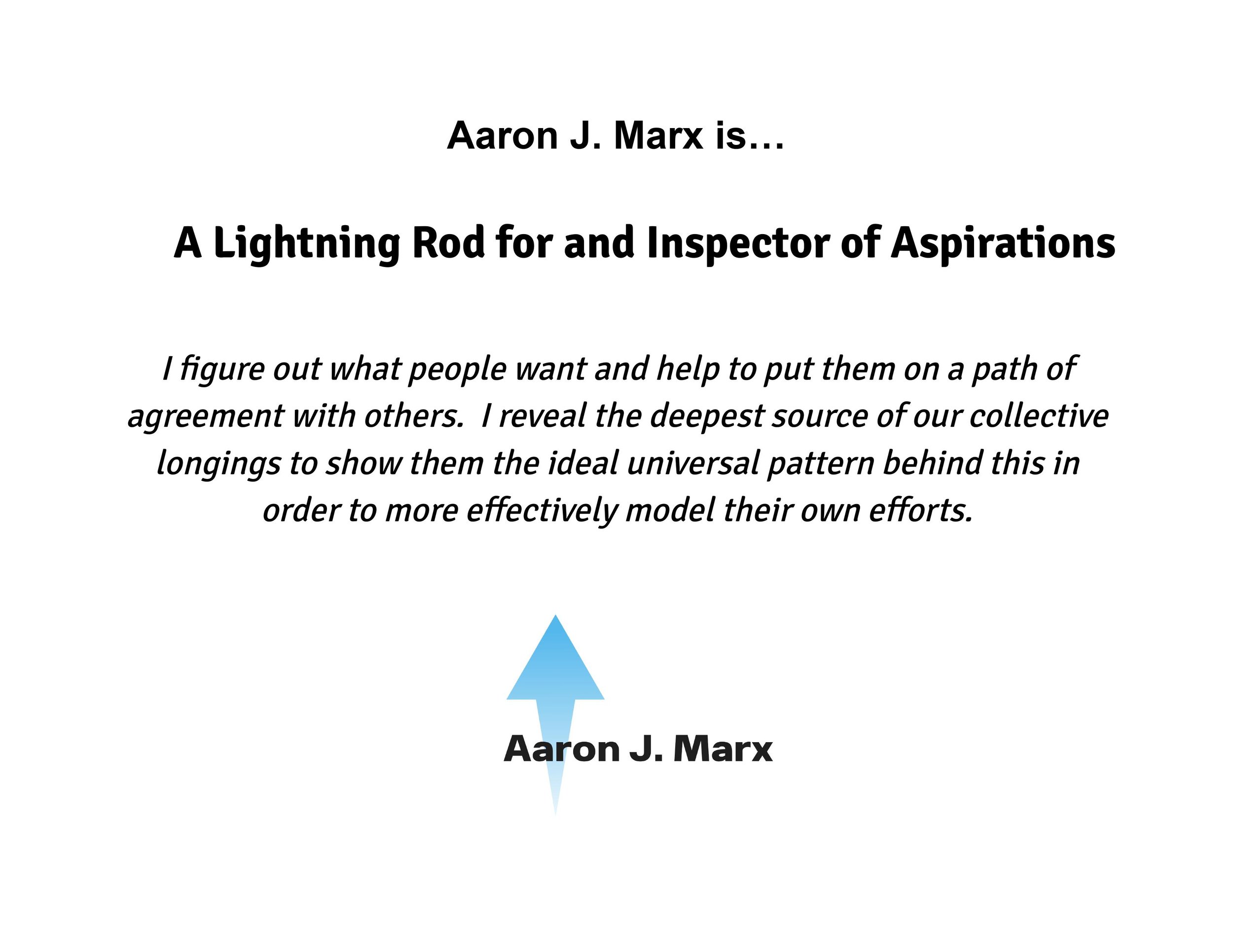 Aaron J. Marx is…(Part 5)