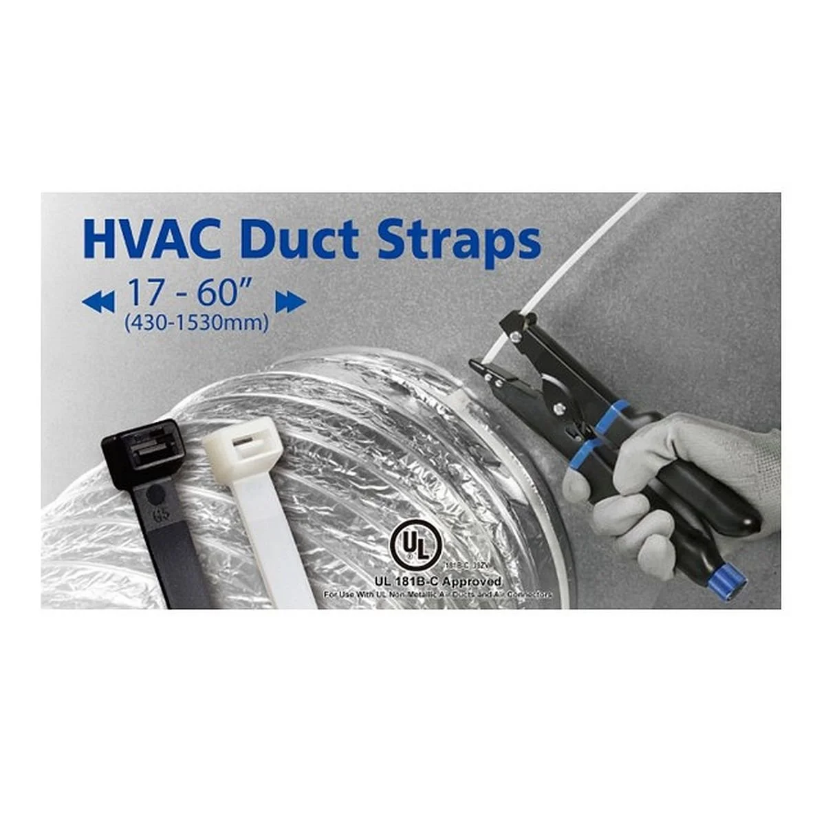  HVAC cable ties / Fastener 
 Hua Wei Industrial Co., Ltd. 

   BOOTH S10324 
