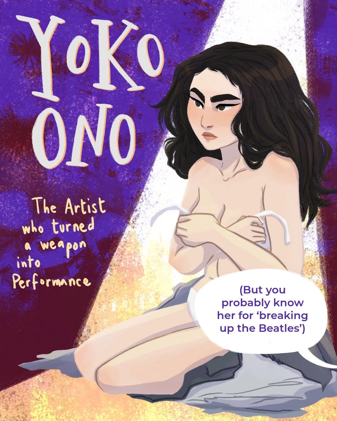 She literally created performance art, but you probably know her for &lsquo;breaking up the Beatles&rsquo; 🙈

I&rsquo;ll be honest: before researching her for this post, I didn&rsquo;t know any of the important stuff about Yoko Ono. Did you? And I&r
