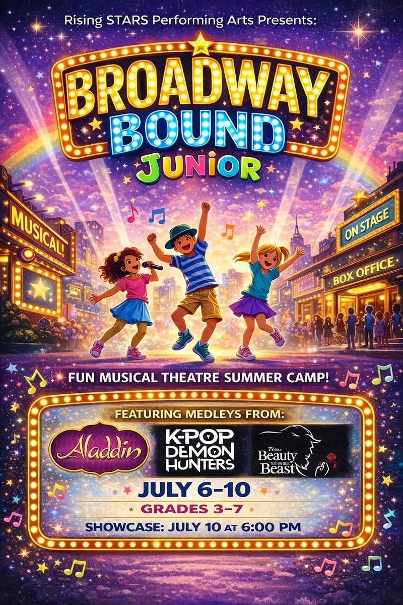 Promotional poster for Rising STARS Performing Arts' Broadway Bound Junior musical theater summer camp, July 6-10 for grades 3-7, featuring medleys from Aladdin, KPOP Demon Hunters, and The Beauty and the Beast, with a colorful cityscape background and children dancing on stage.