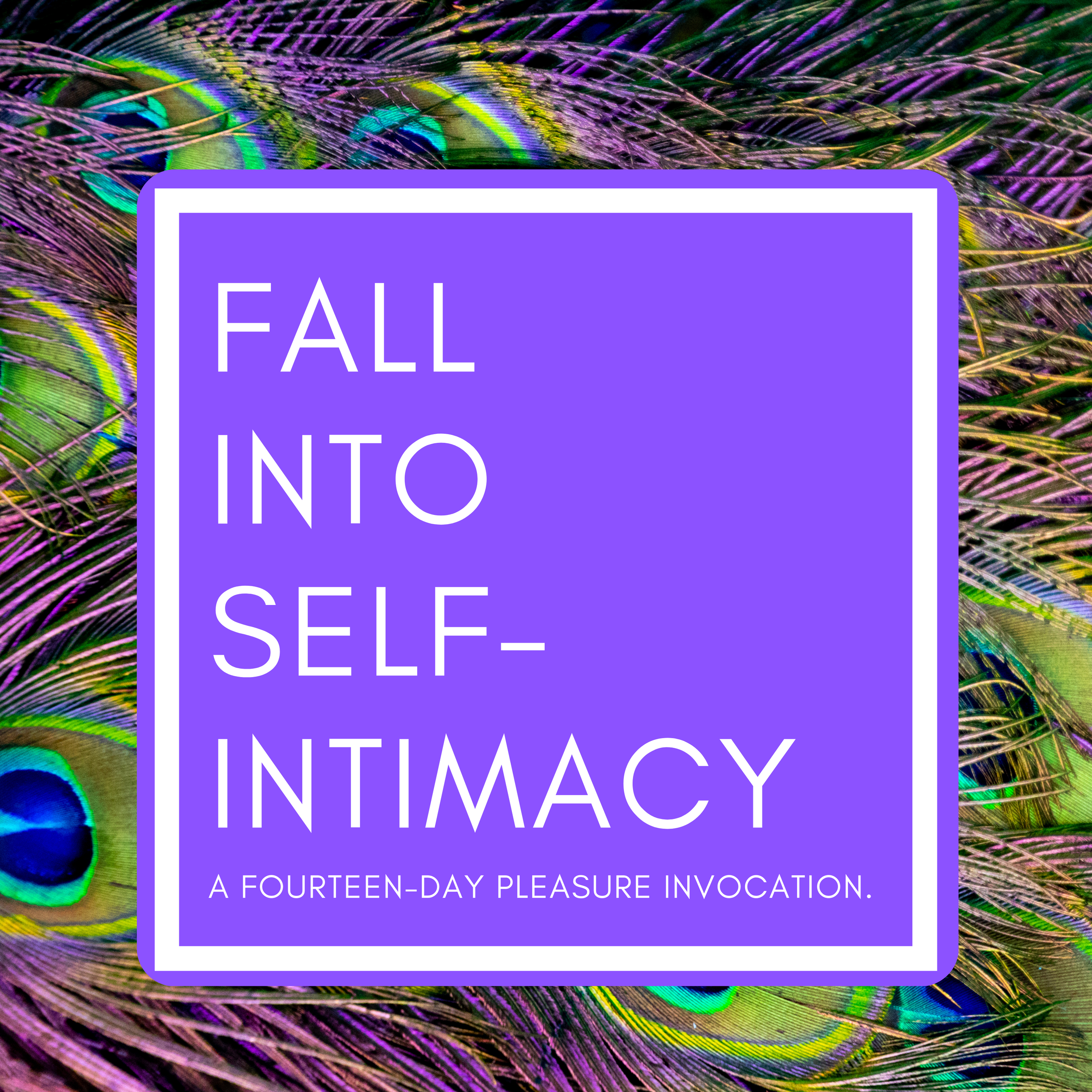 FallIntoSelfIntimacyInvocation (Instagram Post (Square)).png